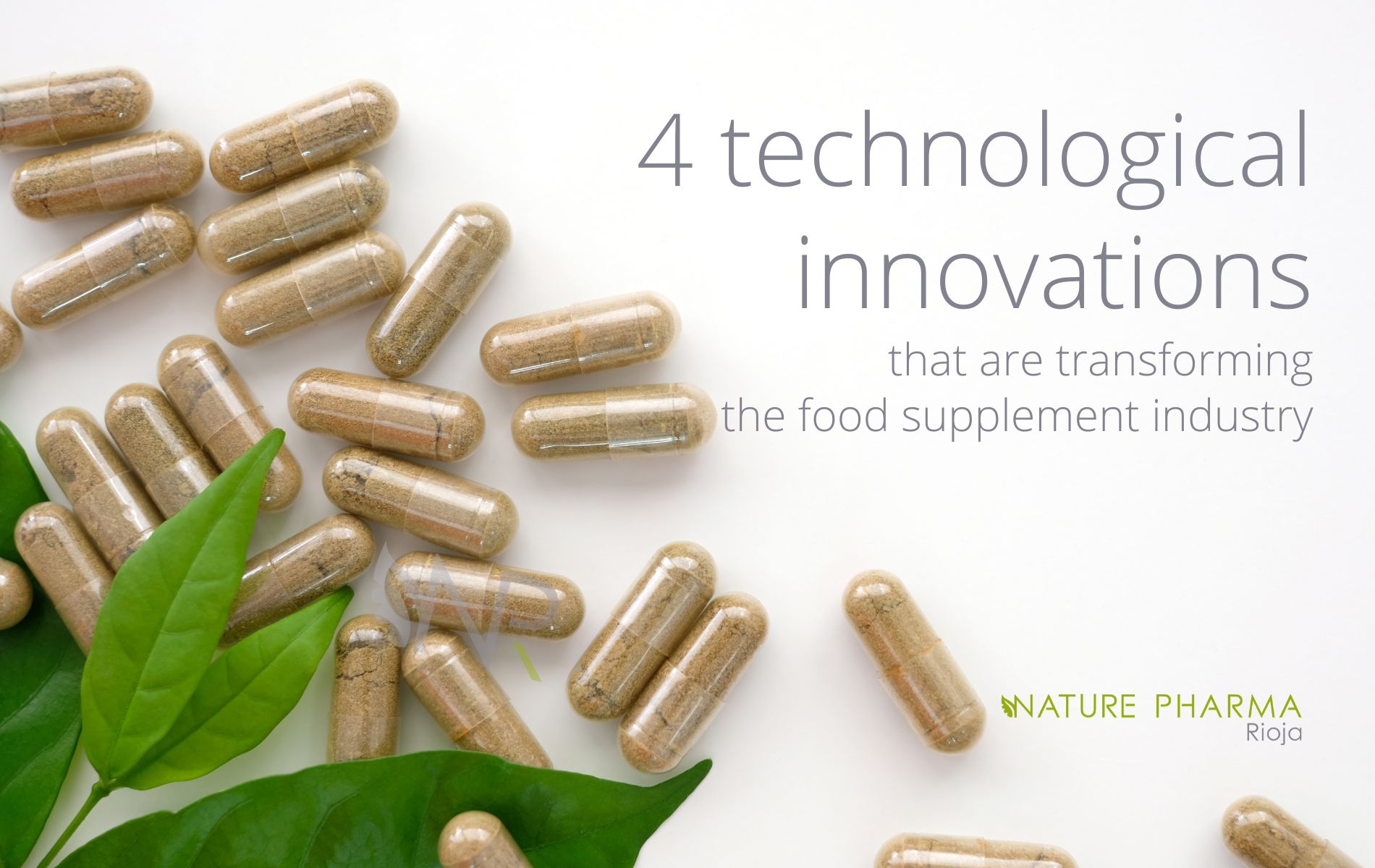 4 technological innovations that are transforming the food supplement industry