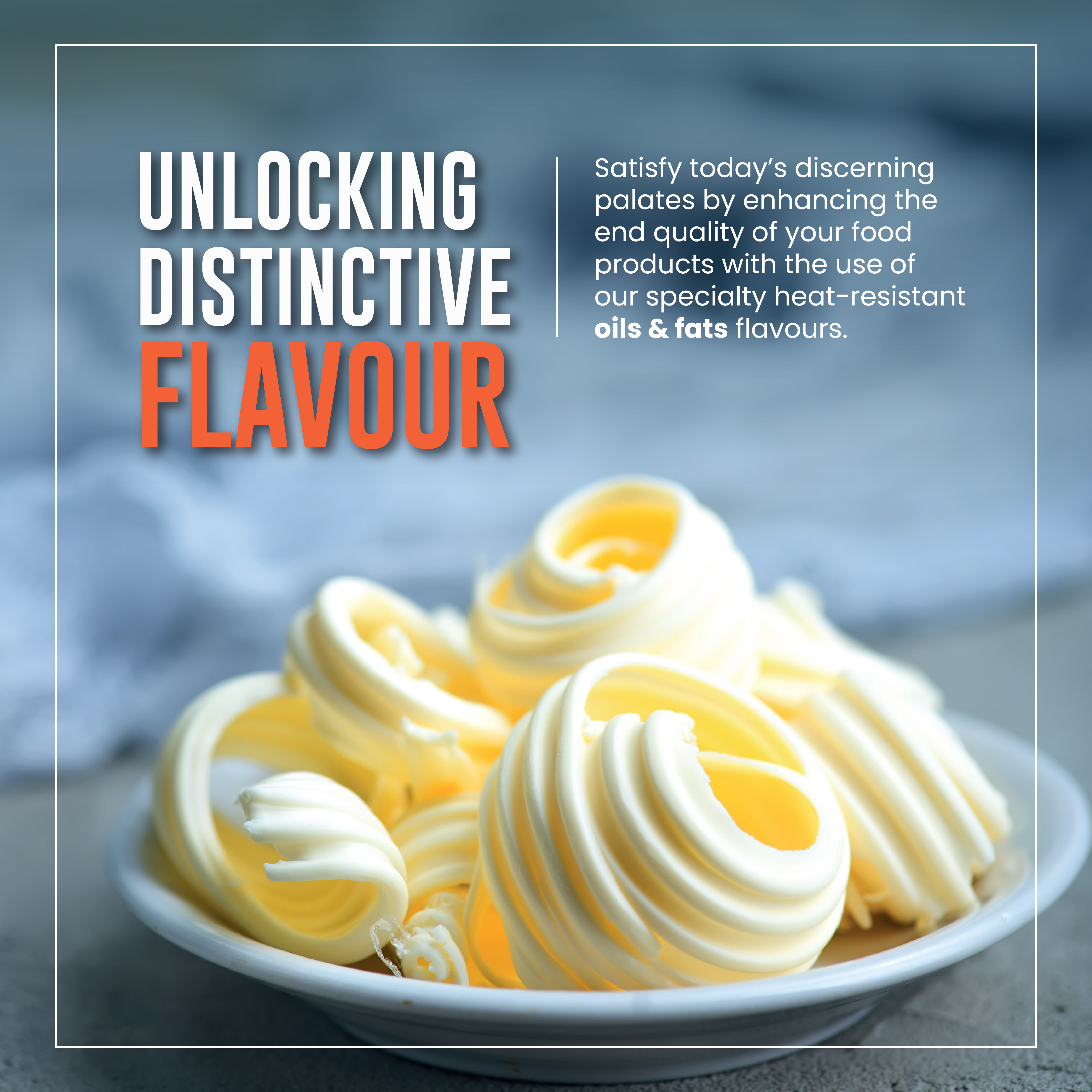 Unlocking Distinctive Flavour | Oils & Fats