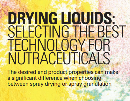 Drying liquids – Select the best technology for nutraceuticals